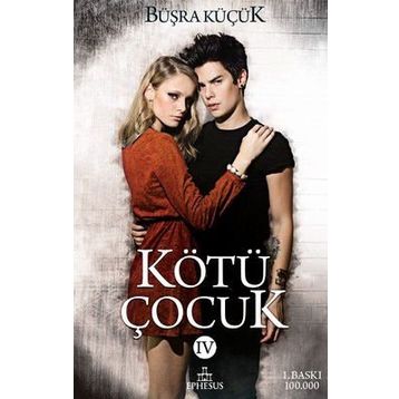 Kötü Çocuk - 4 - Büşra Küçük