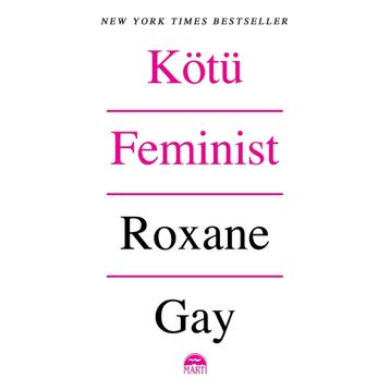 Kötü Feminist - Roxane Gay