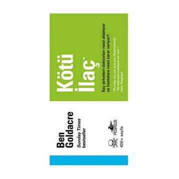 Kötü İlaç - Ben Goldacre
