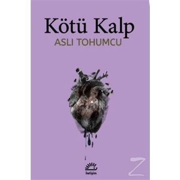 Kötü Kalp - Aslı Tohumcu