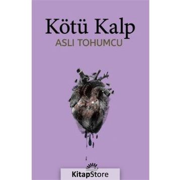Kötü Kalp - Aslı Tohumcu