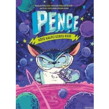 Kötü Kalpli Uzaylı Kedi - Pençe 1 - Uçan At Yayınları