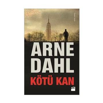 Kötü Kan - Arne Dahl