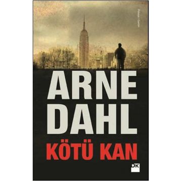 Kötü Kan - Arne Dahl