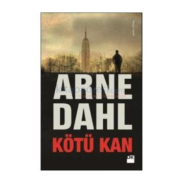 Kötü Kan - Arne Dahl