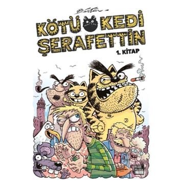 KÖTÜ KEDI ŞERAFETTİN 1 - BÜLENT ÜSTÜN