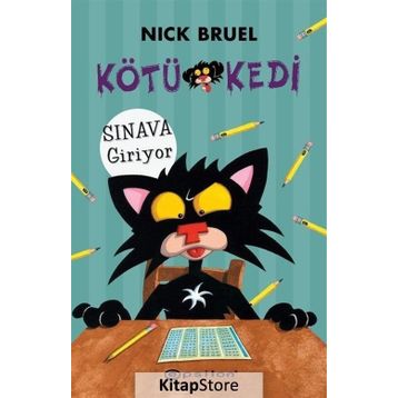 Kötü Kedi Sınava Giriyor - Nick Bruel