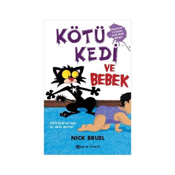 KÖTÜ KEDI VE BEBEK - NICK BRUEL