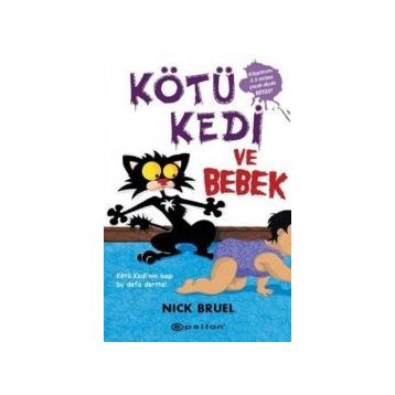 KÖTÜ KEDI VE BEBEK - NICK BRUEL