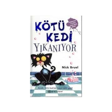 KÖTÜ KEDI YIKANIYOR - NICK BRUEL