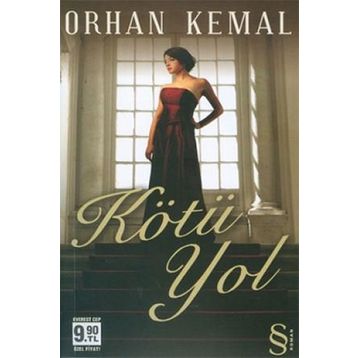 KÖTÜ YOL - ORHAN KEMAL