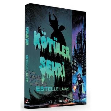 Kötüler Şehri - Estelle Laure