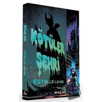 Kötüler Şehri - Estelle Laure