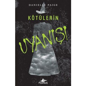 Kötülerin Uyanışı - Danielle Paige