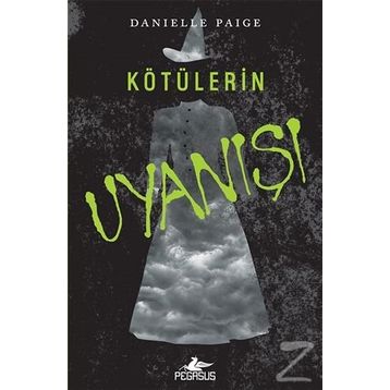 Kötülerin Uyanışı - Danielle Paige