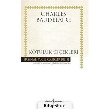 Kötülük Çiçekleri - Charles Baudelaire