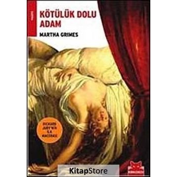 KÖTÜLÜK DOLU ADAM - MARTHA GRIMES