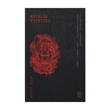 Kötülük Estetiği - Hacer Selçuk