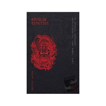 Kötülük Estetiği - Hacer Selçuk