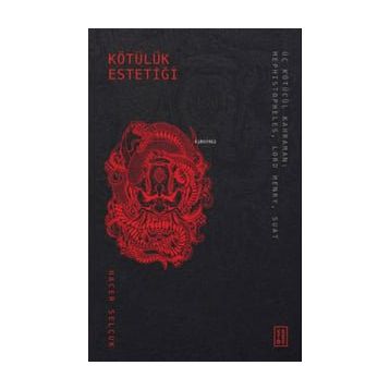 Kötülük Estetiği - Hacer Selçuk