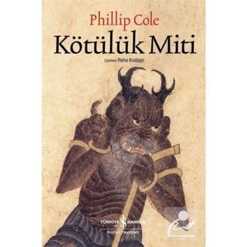 Kötülük Miti - Phillip Cole