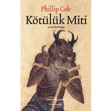 Kötülük Miti - Phillip Cole