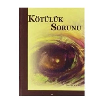 Kötülük Sorunu - Metin Yasa