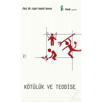 KÖTÜLÜK VE TEODISE - CAFER SADIK YARAN