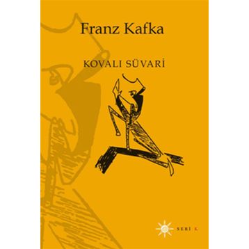 KOVALI SÜVARİ - FRANZ KAFKA