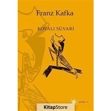 KOVALI SÜVARİ - FRANZ KAFKA