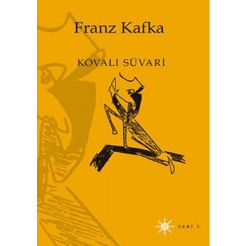 KOVALI SÜVARİ - FRANZ KAFKA