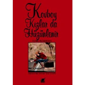 KOVBOY KIZLAR DA HÜZÜNLENİR - TOM ROBBINS