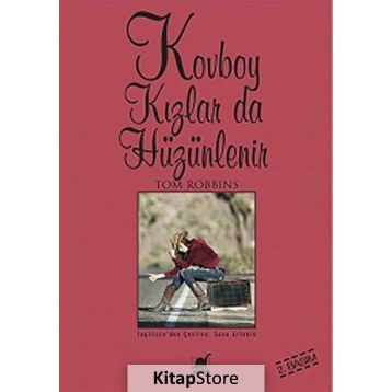 KOVBOY KIZLAR DA HÜZÜNLENİR - TOM ROBBINS