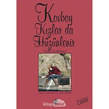 KOVBOY KIZLAR DA HÜZÜNLENİR - TOM ROBBINS