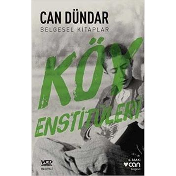 Köy Enstitüleri - Can Dündar