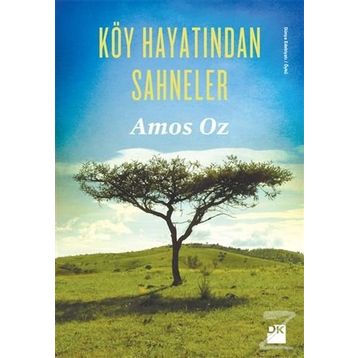 Köy Hayatından Sahneler - Amos Oz