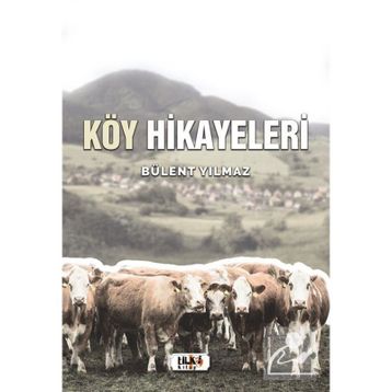 Köy Hikayeleri - Bülent Yılmaz