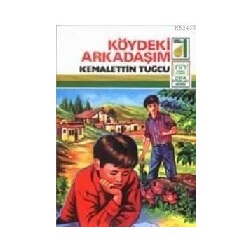 KÖYDEKI ARKADAŞIM - KEMALETTIN TUĞCU