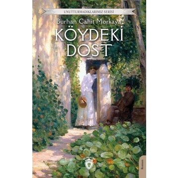 Köydeki Dost Unutturmadıklarımız Serisi Dorlion Yayınevi