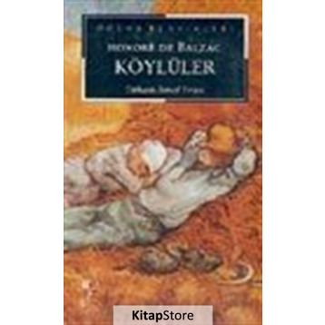 KÖYLÜLER - HONORE DE BALZAC