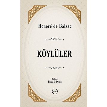 KÖYLÜLER - HONORE DE BALZAC