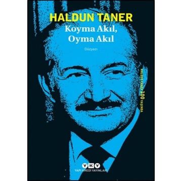 KOYMA AKIL OYMA AKIL - HALDUN TANER