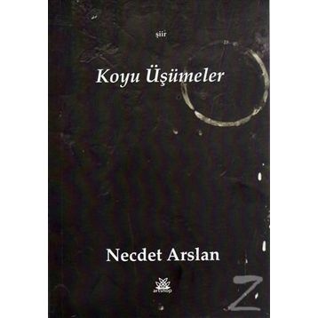 Koyu Üşümeler - Necdet Arslan