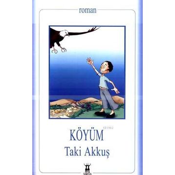 KÖYÜM - TAKI AKKUŞ