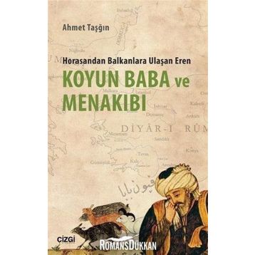 Koyun Baba ve Menakıbı - Ahmet Taşğın
