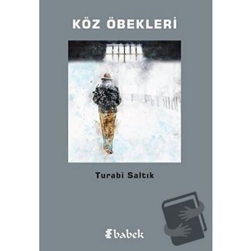 Köz Öbekleri - Turabi Saltık