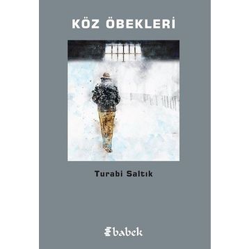 Köz Öbekleri - Turabi Saltık
