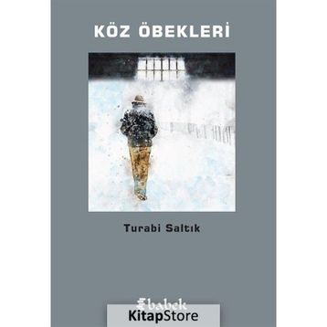 Köz Öbekleri - Turabi Saltık