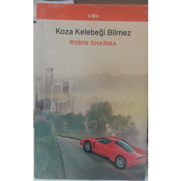 Koza Kelebeği Bilmez - robin s sharma