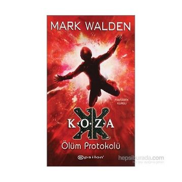 Koza Ölüm Protokolü - Mark Walden